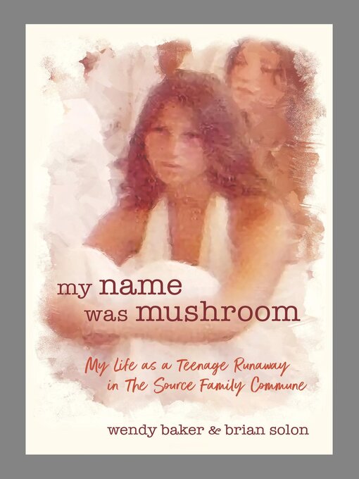 Title details for my name was mushroom by Wendy L Baker - Available
